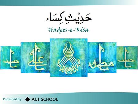 Hadees-e-Kisa of 143 Published by: Hadees-e-Kisa.