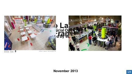 Meccano Lab Calais, France Official Opening attended by Wendy Miller 1/9 November 2013.