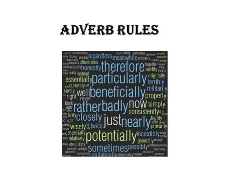 Adverb Rules.