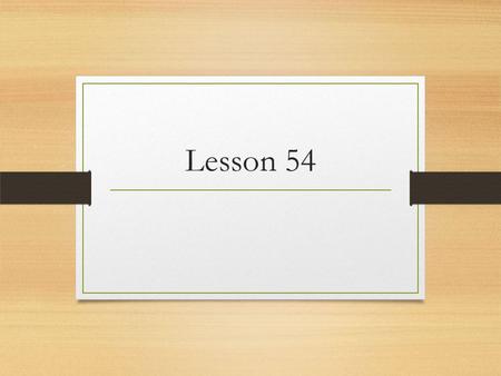 Lesson 54.