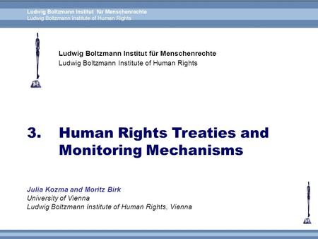 3. Human Rights Treaties and Monitoring Mechanisms