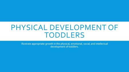 Physical Development of toddlers
