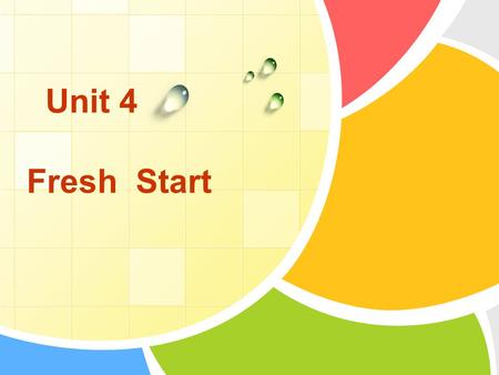 Unit 4 Fresh Start. Contents Lead-in part 1 Text structure 2 Sentence study 3 Words & phrases 4 Translation 5.