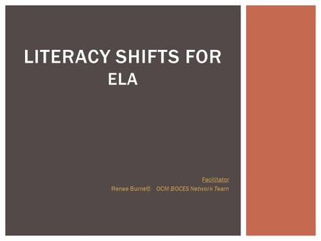 Literacy Shifts for ELA
