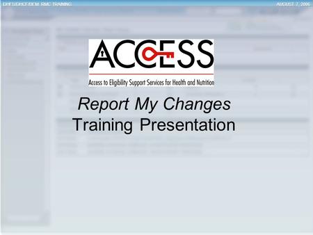 Report My Changes Training Presentation