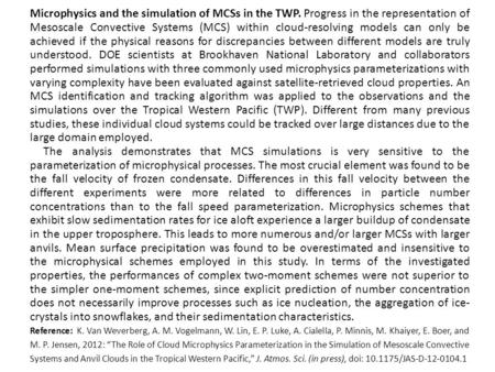 Microphysics and the simulation of MCSs in the TWP. Progress in the representation of Mesoscale Convective Systems (MCS) within cloud-resolving models.