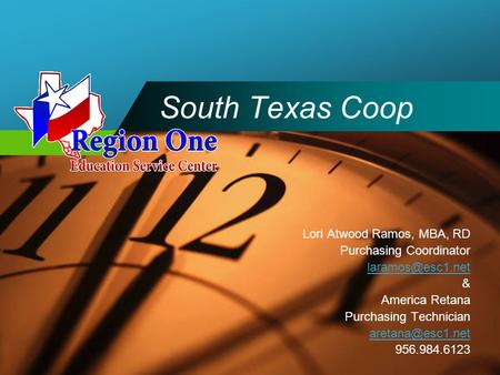 Company LOGO South Texas Coop Lori Atwood Ramos, MBA, RD Purchasing Coordinator & America Retana Purchasing Technician