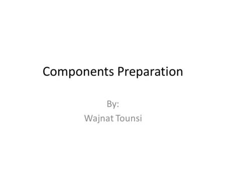 Components Preparation By: Wajnat Tounsi. Why preserve blood?! To provide patients who need blood components transfusion with VIABILE products. RBCs viability.
