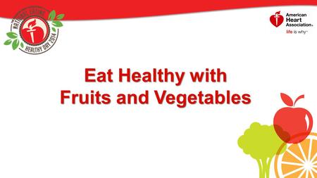 Eat Healthy with Fruits and Vegetables