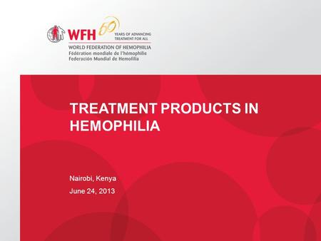 Treatment Products in Hemophilia