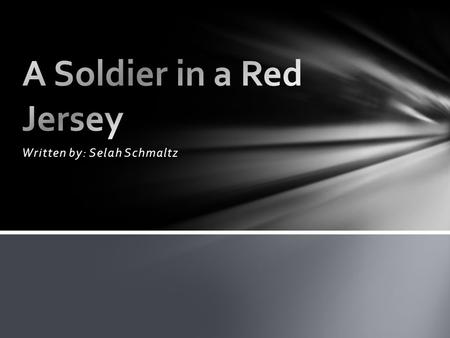 Written by: Selah Schmaltz. My soldiers Stand around me We all fight together I can taste the saltiness of sweat with a hint of coppery blood I think.