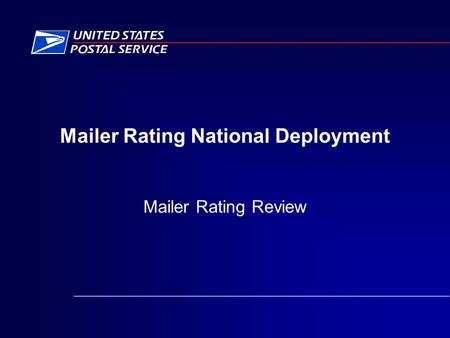 Mailer Rating National Deployment Mailer Rating Review.