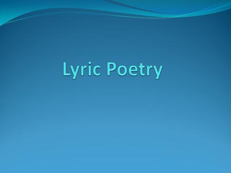 Lyric Poetry.