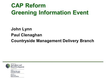 CAP Reform Greening Information Event