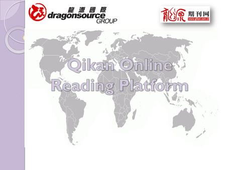 Please click to go to next slide Qikan online reading platform put together China’s most read and circulated magazines and display the contents to you.