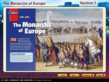The Monarchs of Europe Section 1. The Monarchs of Europe Section 1 Click the icon to play Listen to History audio. Click the icon below to connect to.