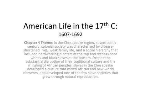 American Life in the 17th C: