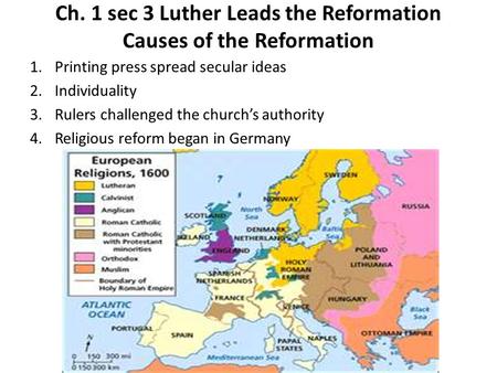 Ch. 1 sec 3 Luther Leads the Reformation Causes of the Reformation