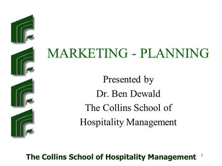 The Collins School of Hospitality Management