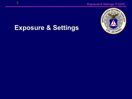 Exposure & Settings: P-2202 1 Exposure & Settings.