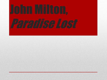 John Milton, Paradise Lost