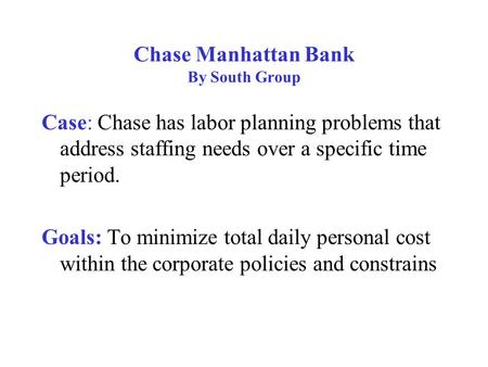 Chase Manhattan Bank By South Group