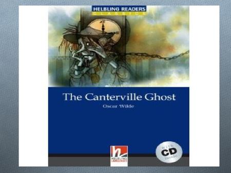 THE CANTERVILLE GHOST by Oscar WILDE
