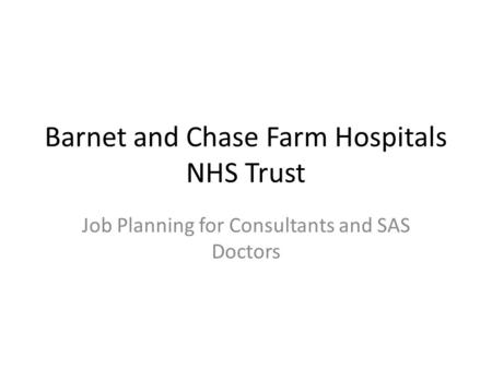 Barnet and Chase Farm Hospitals NHS Trust