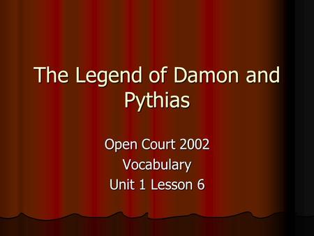 The Legend of Damon and Pythias