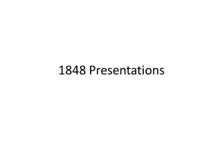 1848 Presentations. Bulgaria How Start?: Bulgarians want independence What happened?: Crushed by Turks! Why Unsuccessful?: Russia does not help.