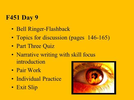 F451 Day 9 Bell Ringer-Flashback Topics for discussion (pages )