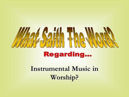 Instrumental Music in Worship?