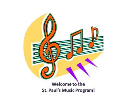 Welcome to the St. Paul’s Music Program!. UNIFORM Band & Choir students wear the same uniform: black pants/skirt + St. Paul’s music shirt. Shirts are.