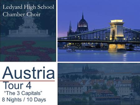 Austria Tour 4 Ledyard High School Chamber Choir “The 3 Capitals”