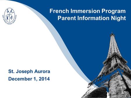 French Immersion Program Parent Information Night
