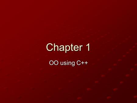 Chapter 1 OO using C++. Abstract Data Types Before we begin we should know how to accomplish the goal of the program We should know all the input and.