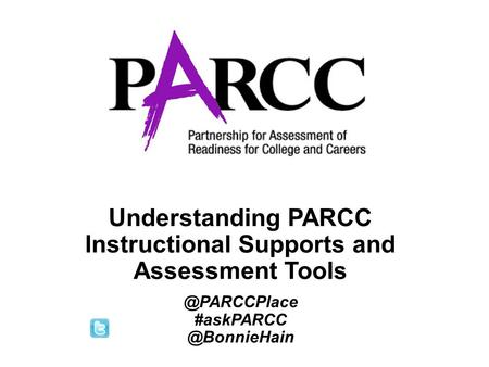 Understanding PARCC Instructional Supports and Assessment