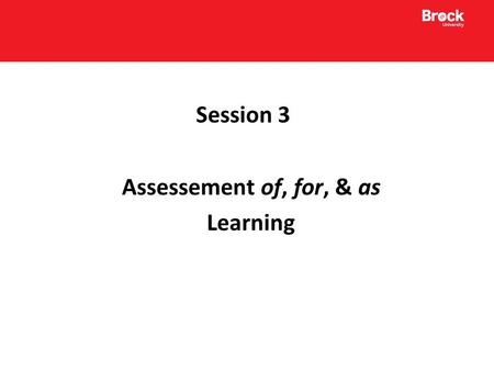 Session 3 Assessement of, for, & as Learning. Phases of Assessment Diagnostic Formative Summative ----------------------------------------------- Assessment.