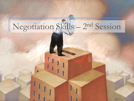 Negotiation Skills – 2nd Session