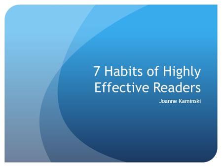 7 Habits of Highly Effective Readers
