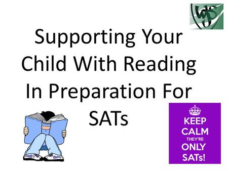 Supporting Your Child With Reading In Preparation For SATs.