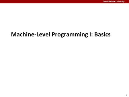Machine-Level Programming I: Basics