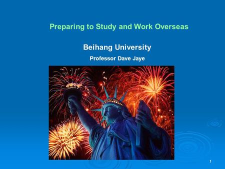 1 Beihang University Professor Dave Jaye Preparing to Study and Work Overseas.