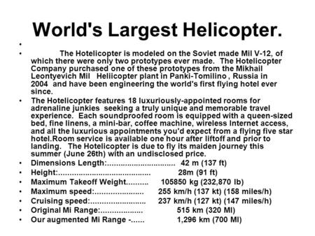 World's Largest Helicopter.