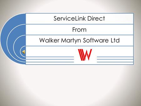 ServiceLink Direct From Walker Martyn Software Ltd.