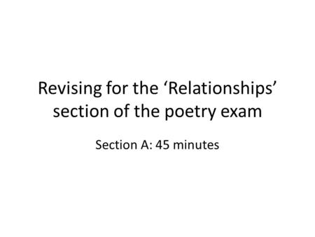 Revising for the ‘Relationships’ section of the poetry exam
