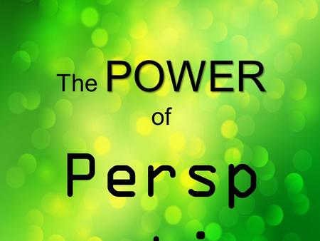 POWER The POWER of Persp ectiv e. The subconscious is the vast, silent realm that lies back of the conscious mind and between it and the Super-conscious.