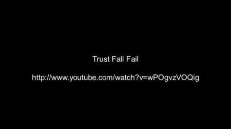 Trust Fall Fail
