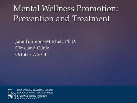 Mental Wellness Promotion: Prevention and Treatment