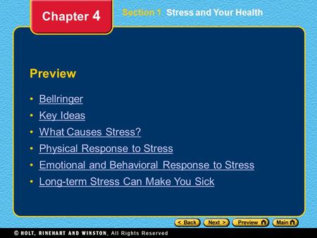 Section 1 Stress and Your Health Preview Bellringer Key Ideas What Causes Stress? Physical Response to Stress Emotional and Behavioral Response to Stress.